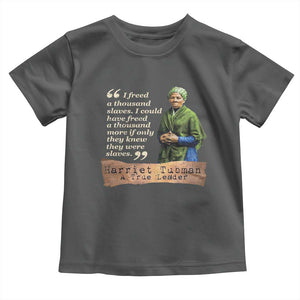 Harriet Tubman Toddler T Shirt If Only They Knew They Were Slaves Black History TS09 Dark Heather Print Your Wear