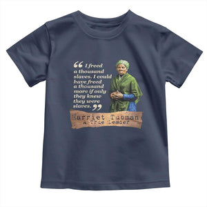 Harriet Tubman Toddler T Shirt If Only They Knew They Were Slaves Black History TS09 Navy Print Your Wear
