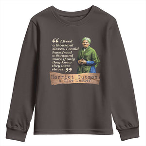 Harriet Tubman Youth Sweatshirt If Only They Knew They Were Slaves Black History TS09 Dark Chocolate Print Your Wear