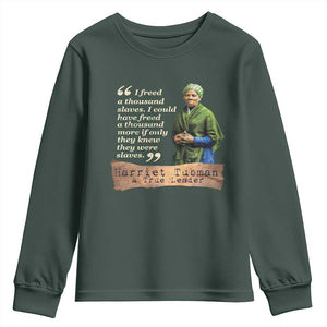 Harriet Tubman Youth Sweatshirt If Only They Knew They Were Slaves Black History TS09 Dark Forest Green Print Your Wear