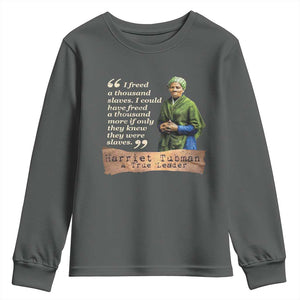 Harriet Tubman Youth Sweatshirt If Only They Knew They Were Slaves Black History TS09 Dark Heather Print Your Wear