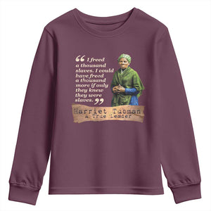 Harriet Tubman Youth Sweatshirt If Only They Knew They Were Slaves Black History TS09 Maroon Print Your Wear