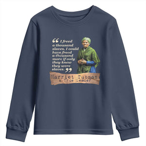 Harriet Tubman Youth Sweatshirt If Only They Knew They Were Slaves Black History TS09 Navy Print Your Wear