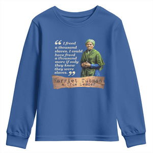 Harriet Tubman Youth Sweatshirt If Only They Knew They Were Slaves Black History TS09 Royal Blue Print Your Wear