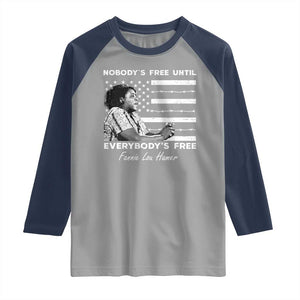 Fannie Lou Hamer Raglan Shirt Nobody's Free Until Everybody's Free Black History TS09 Sport Gray Navy Print Your Wear