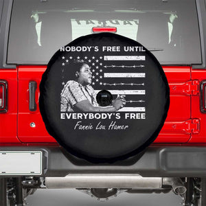 Fannie Lou Hamer Spare Tire Cover Nobody's Free Until Everybody's Free Black History TS09 Black Print Your Wear
