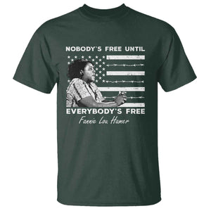 Fannie Lou Hamer T Shirt Nobody's Free Until Everybody's Free Black History TS09 Dark Forest Green Print Your Wear