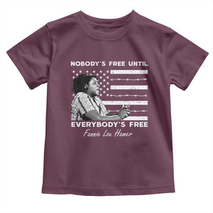 Fannie Lou Hamer Toddler T Shirt Nobody's Free Until Everybody's Free Black History TS09 Maroon Print Your Wear