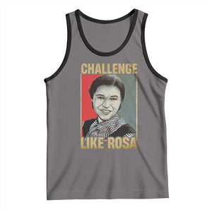 Rosa Parks Tank Top Challenge Like Rosa Black History TS09 Deep Heather Black Print Your Wear