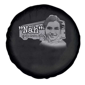 Nah Rosa Parks Spare Tire Cover Bus 1955 Black History Month TS09 Print Your Wear