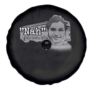 Nah Rosa Parks Spare Tire Cover Bus 1955 Black History Month TS09 Print Your Wear