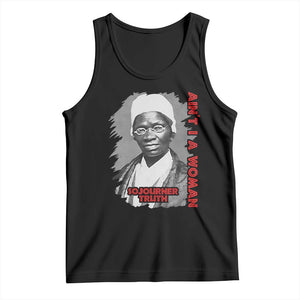 Sojourner Truth Tank Top Ain't I A Women Black History TS09 Black Print Your Wear