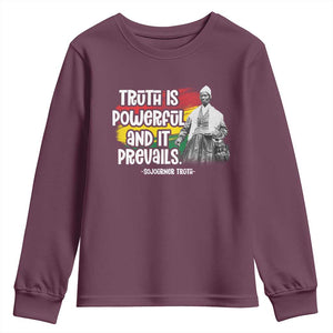 Sojourner Truth Youth Sweatshirt Truth Is Powerful And It Prevails Black History TS09 Maroon Print Your Wear