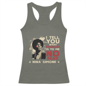 Nina Simone Racerback Tank Top I Tell You What Freedom Is To Me No Fear TS09 Military Green Print Your Wear