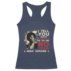 Nina Simone Racerback Tank Top I Tell You What Freedom Is To Me No Fear TS09 Navy Print Your Wear