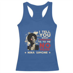 Nina Simone Racerback Tank Top I Tell You What Freedom Is To Me No Fear TS09 Royal Blue Print Your Wear