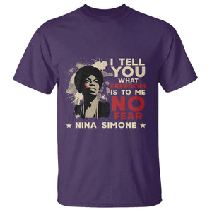 Nina Simone T Shirt I Tell You What Freedom Is To Me No Fear TS09 Purple Print Your Wear