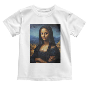 Black Women Pride Toddler T Shirt Melanin Mona Lisa Afro Queen Aesthetic Black History TS09 White Print Your Wear