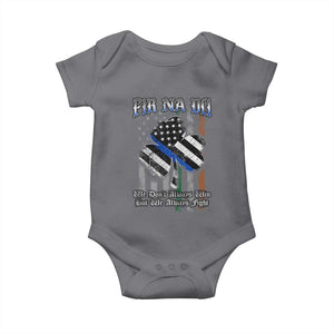 Fir Na Dli Men Of Law Baby Onesie We Don't Always Win But We Always Fight TS09 Charcoal Print Your Wear