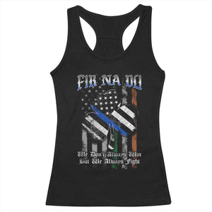 Fir Na Dli Men Of Law Racerback Tank Top We Don't Always Win But We Always Fight TS09 Black Print Your Wear
