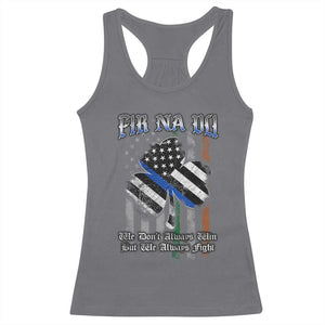 Fir Na Dli Men Of Law Racerback Tank Top We Don't Always Win But We Always Fight TS09 Charcoal Print Your Wear