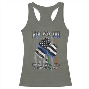 Fir Na Dli Men Of Law Racerback Tank Top We Don't Always Win But We Always Fight TS09 Military Green Print Your Wear