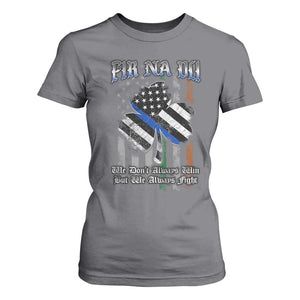 Fir Na Dli Men Of Law T Shirt For Women We Don't Always Win But We Always Fight TS09 Charcoal Print Your Wear