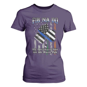 Fir Na Dli Men Of Law T Shirt For Women We Don't Always Win But We Always Fight TS09 Purple Print Your Wear