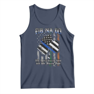 Fir Na Dli Men Of Law Tank Top We Don't Always Win But We Always Fight TS09 Navy Print Your Wear