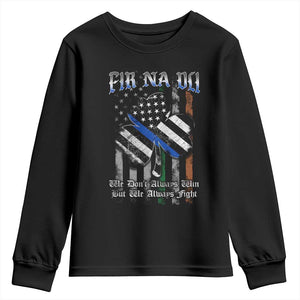 Fir Na Dli Men Of Law Youth Sweatshirt We Don't Always Win But We Always Fight TS09 Black Print Your Wear