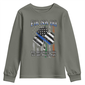 Fir Na Dli Men Of Law Youth Sweatshirt We Don't Always Win But We Always Fight TS09 Military Green Print Your Wear