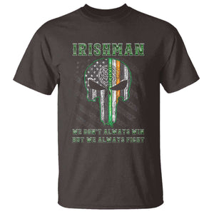 Irish Pride T Shirt We Don't Always Win But We Always Fight TS09 Dark Chocolate Print Your Wear