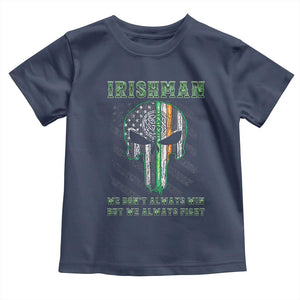 Irish Pride Toddler T Shirt We Don't Always Win But We Always Fight TS09 Navy Print Your Wear