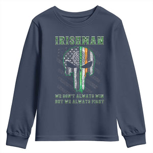 Irish Pride Youth Sweatshirt We Don't Always Win But We Always Fight TS09 Navy Print Your Wear