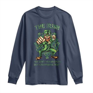 Irish Pride Long Sleeve Shirt We Don't Always Win But We Always Fight Funny Leprechaun TS09 Navy Print Your Wear
