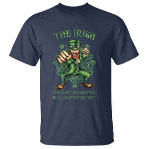 Irish Pride T Shirt We Don't Always Win But We Always Fight Funny Leprechaun TS09 Navy Print Your Wear