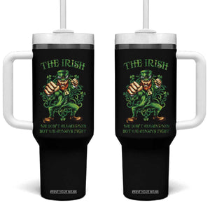 Irish Pride Tumbler With Handle We Don't Always Win But We Always Fight Funny Leprechaun TS09 One Size: 40 oz Black Print Your Wear