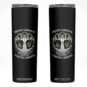 Irish Grown With Viking Roots Skinny Tumbler TS09 Black Print Your Wear