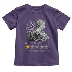 Julius Caesar Toddler T Shirt Ides Of March Very Bad Would Not Recommend TS09 Purple Print Your Wear