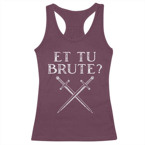 Julius Caesar Ides Of March Racerback Tank Top Et Tu Brute TS09 Maroon Print Your Wear