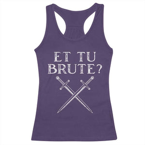 Julius Caesar Ides Of March Racerback Tank Top Et Tu Brute TS09 Purple Print Your Wear