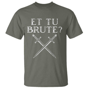 Julius Caesar Ides Of March T Shirt Et Tu Brute TS09 Military Green Print Your Wear