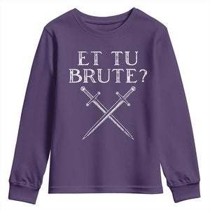 Julius Caesar Ides Of March Youth Sweatshirt Et Tu Brute TS09 Purple Print Your Wear