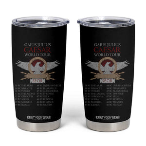 Julius Caesar World Tour Tumbler Cup SPQR Roman History TS09 Black Print Your Wear