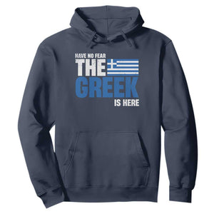 Proud Greece Hoodie Have No Fear The Greek Is Here TS09 Navy Print Your Wear
