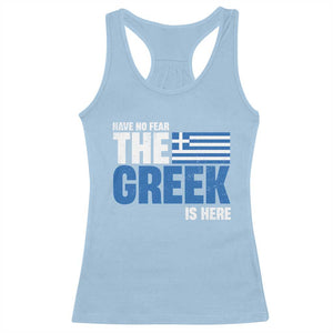 Proud Greece Racerback Tank Top Have No Fear The Greek Is Here TS09 Light Blue Print Your Wear