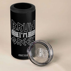 Proud Greece 4 in 1 Can Cooler Tumbler Bruh I'm Greek TS09 Print Your Wear