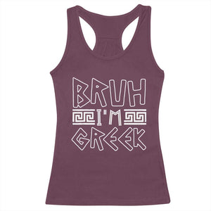 Proud Greece Racerback Tank Top Bruh I'm Greek TS09 Maroon Print Your Wear