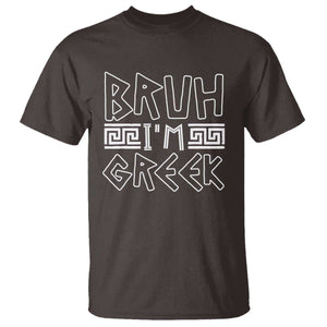 Proud Greece T Shirt Bruh I'm Greek TS09 Dark Chocolate Print Your Wear