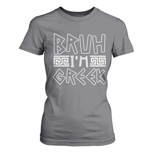 Proud Greece T Shirt For Women Bruh I'm Greek TS09 Charcoal Print Your Wear